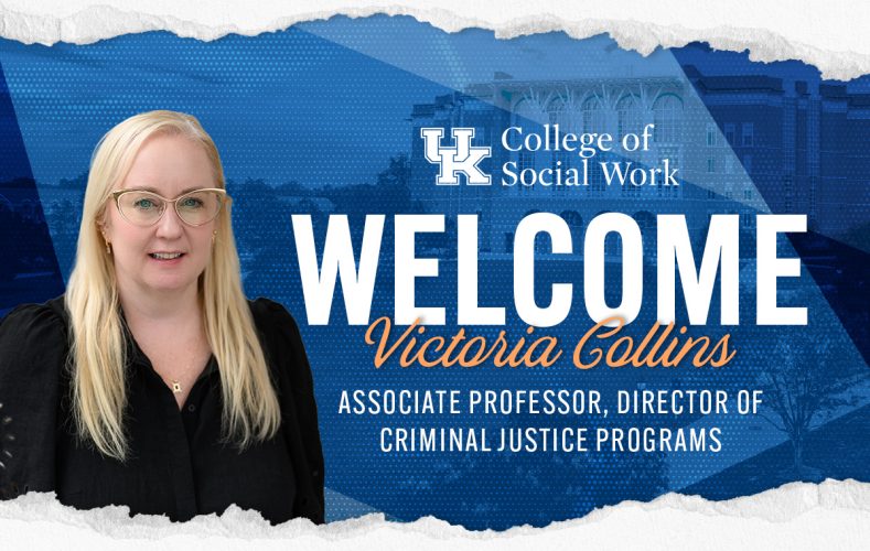 Dean Miller Announces Inaugural Director of Criminal Justice Programs at UK College of Social Work 